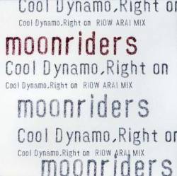 Moonriders : Cool Dynamo, Right On